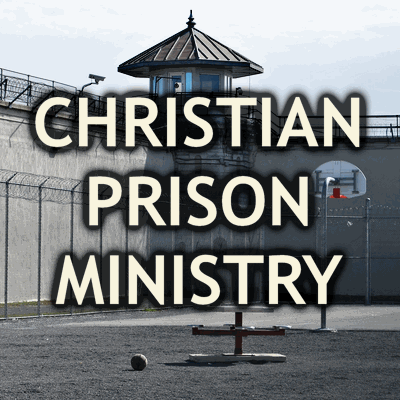 Christian prison ministry.